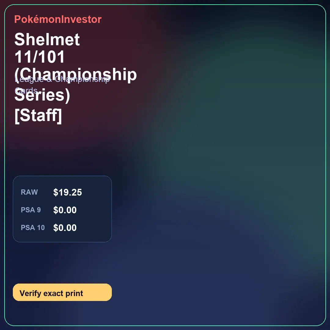Card research image for Shelmet 11/101 (Championship Series) [Staff]