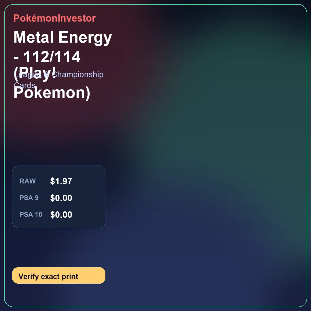 Card research image for Metal Energy - 112/114 (Play! Pokemon)