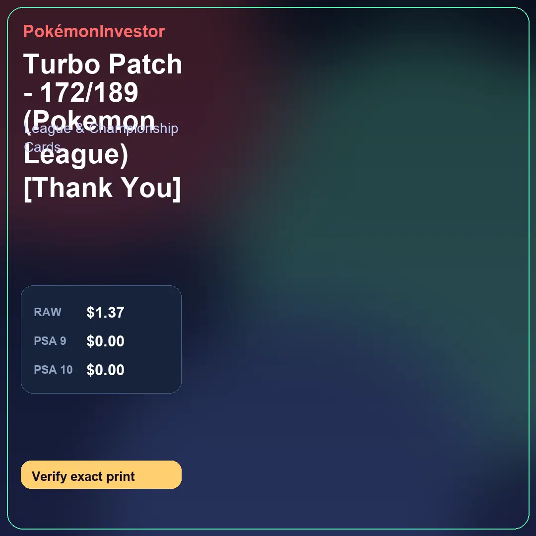 Card research image for Turbo Patch - 172/189 (Pokemon League) [Thank You]