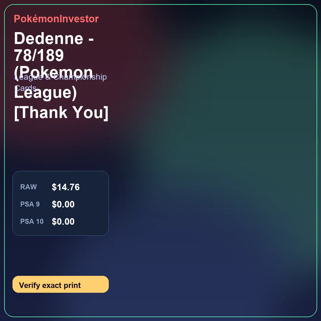 Card research image for Dedenne - 78/189 (Pokemon League) [Thank You]