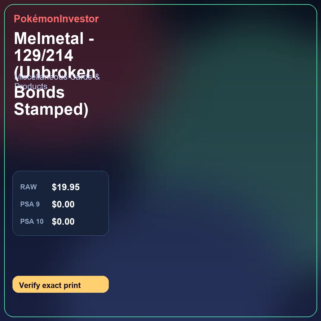 Card research image for Melmetal - 129/214 (Unbroken Bonds Stamped)