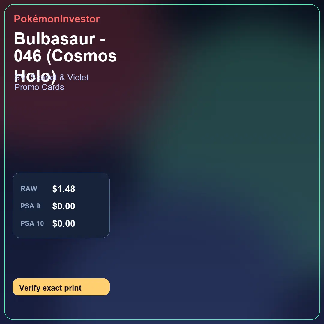 Card research image for Bulbasaur - 046 (Cosmos Holo)