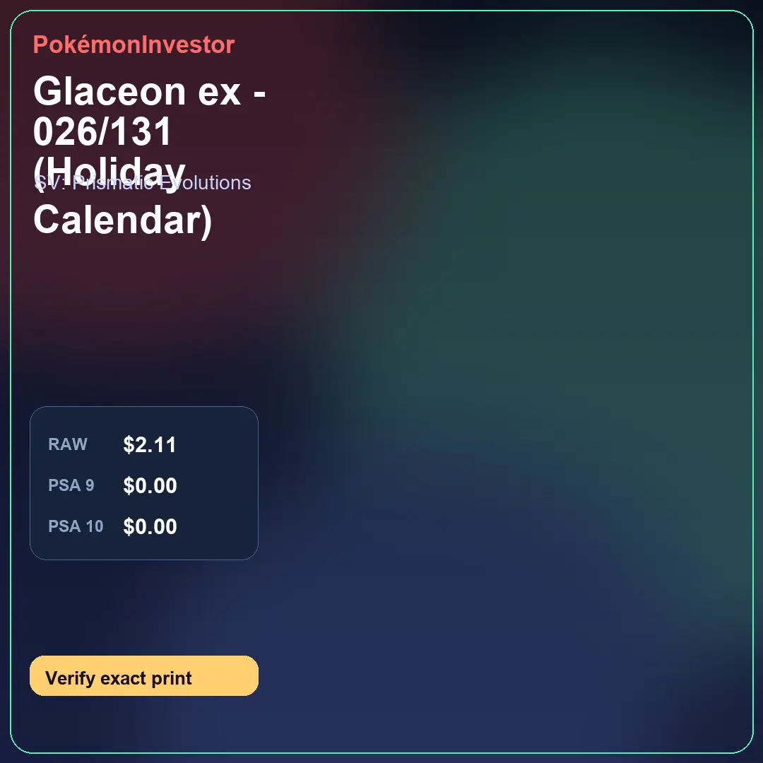 Card research image for Glaceon ex - 026/131 (Holiday Calendar)